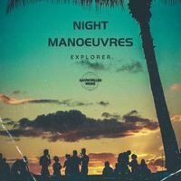Explorer - Night Manoeuvres