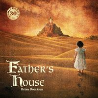 Brian Doerksen - Father’s House (30th Anniversary Edition)