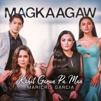 Maricris Garcia - Kahit Ganun Pa Man (Original Soundtrack of "Magkaagaw")