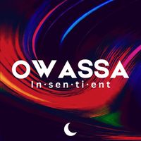 OWASSA - IN-SEN-TI-ENT