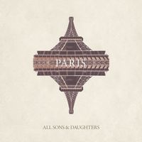 All Sons & Daughters - Paris (Refuge)