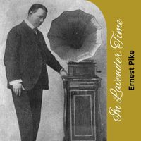 Ernest Pike - In Lavender Time
