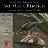 John Harle - The John Harle Collection, Vol. 21: Art Music Remixed