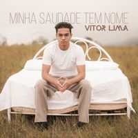 Vitor Lima - Minha saudade tem nome