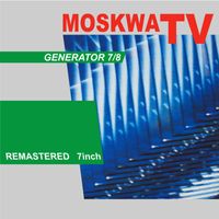 Moskwa TV - Generator 7/8 (Single)