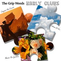 The Grip Weeds - Early Clues