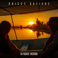 Raices Nativas - la fuente sagrada