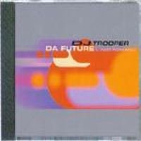 DJ Trooper - Da Future