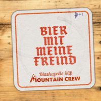Mountain Crew - Bier mit meine Freind