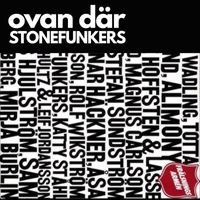 Stonefunkers - Ovan där