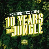 Kartoon - 10 Years Inna Jungle