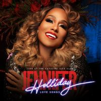 Jennifer Holliday - Love Songs (Live at the Catalina Jazz Club)