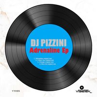 DJ PIZZINI - Adrenaline EP