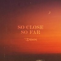JD Hinton - So Close So Far