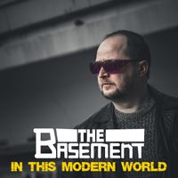 The Basement - In This Modern World