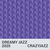 CrazyJaZz - Dreamy JaZz
