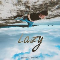 Michael Brooke - Lazy