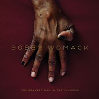 Bobby Womack - The Bravest Man in the Universe (Expanded Edition)