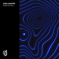Josh Hunter - Stuck To You (Extended Mix)