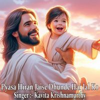 Kavita Krishnamurthy - Pyasa Hiran Jaise Dhunde Hai Jal Ko