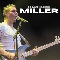 Miller - So Much More