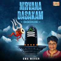 Uma Mohan - Nirvana Dasakam