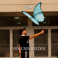 Slomo - Hin und wieder (Schmetterlinge)