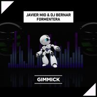 Javier Mio and DJ Bernar - Formentera