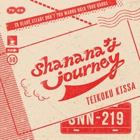 Teikokukissa - sha na na na journey