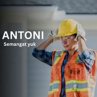 Antoni - Semangat yuk