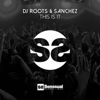 DJ Roots and DJ Sanchez - This Is It