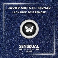 Javier Mio and DJ Bernar - Lady Luck