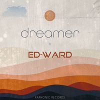 Ed-Ward - Dreamer
