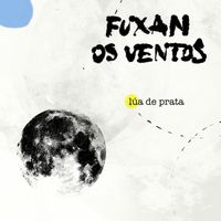 Fuxan Os Ventos - Lúa de Prata