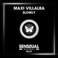 Maxi Villalba - Slowly (Extended Mix)