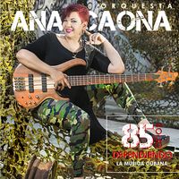 Orquesta Anacaona - 85 Años Defendiendo la Música Cubana