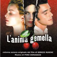Pino Donaggio - L'anima gemella (Colonna sonora originale)
