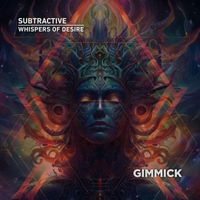 Subtractive - Whispers of Desire