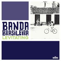 Banda Brasileira - Levitating