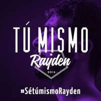 Rayden - Tú Mismo
