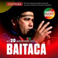 Baitaca - AS 20 MELHORES DO BAITACA
