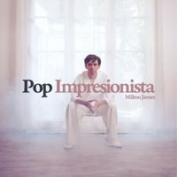 Milton James - Pop Impresionista