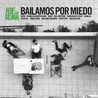 Joe la Reina - Bailamos por Miedo