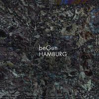 BeGun - Hamburg