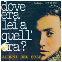 Alunni del Sole - Dove era lei a quell'ora?