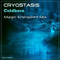 Cryostasis - Coldborn (Magic Energized Mix)