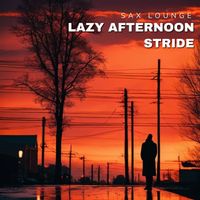 Sax Lounge - Lazy Afternoon Stride
