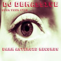 DJ Dbmassive - Open Your Eyes