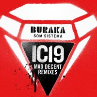 Buraka Som Sistema - IC19 (Mad Decent Remixes)