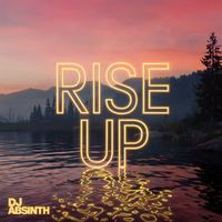 DJ Absinth - Rise Up